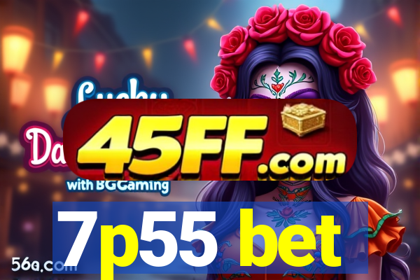 7p55 bet